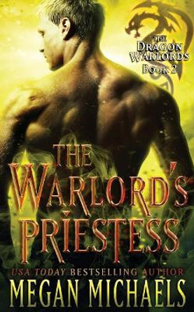 The Warlord's Priestess Megan Michaels 9781986396691