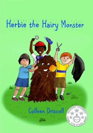 Herbie the Hairy Monster Colleen Driscoll 9781986415675
