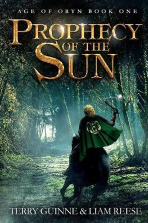 Prophecy of the Sun Liam Reese 9781986449236