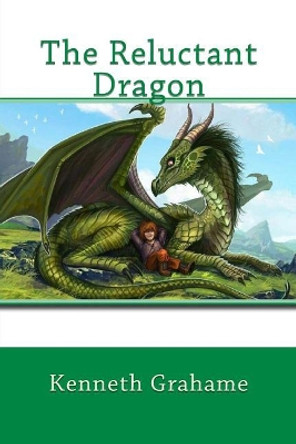 The Reluctant Dragon Jv Editors 9781986698900