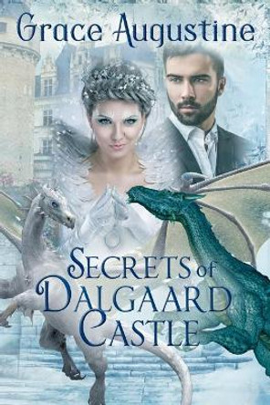 Secrets of Dalgaard Castle Grace Augustine 9781987528497