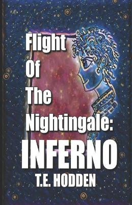 Flight Of The Nightingale by T E Hodden