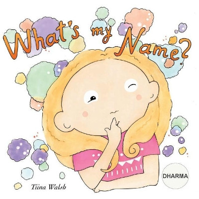 What's my name? DHARMA by Anni Virta