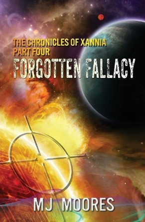 Forgotten Fallacy M J Moores 9781988044101