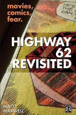 Highway 62 Revisited by Ken Lowery