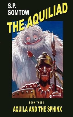 Aquila and the Sphinx by S P Somtow