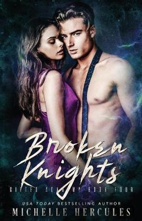 Broken Knights Michelle Hercules 9781950991600