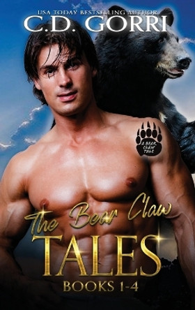 The Bear Claw Tales C D Gorri 9781960294159