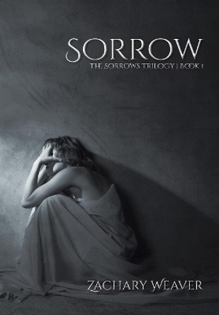 Sorrow Zachary Weaver 9781970018028