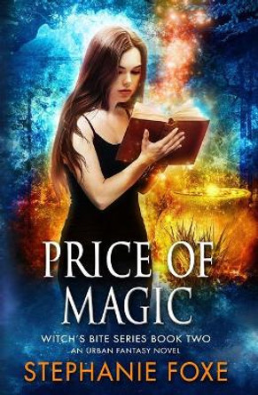 Price of Magic Stephanie Foxe 9781979480468