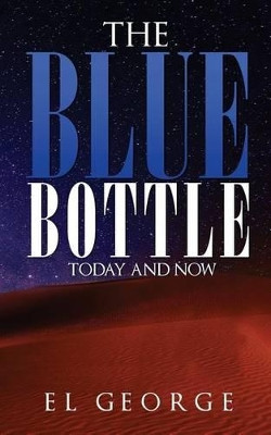 The Blue Bottle by El George