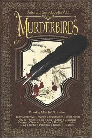 Murderbirds: An Avian Anthology Martin L Shoemaker 9798987538401