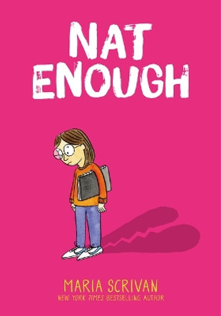 Nat Enough: A Graphic Novel (Nat Enough #1): Volume 1 Maria Scrivan 9781338538212 Nat Enough: A Graphic Novel (Nat Enough #1): Volume 1 Maria Scrivan 9781338538212