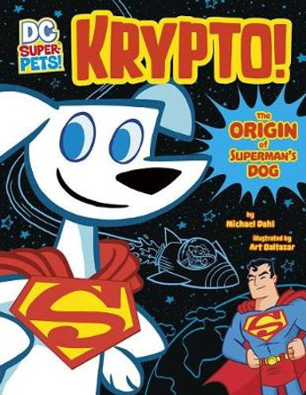 Krypto! An Origin Story Michael Dahl 9781496551436