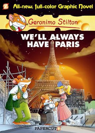 Geronimo Stilton Graphic Novels Vol. 11: We'll Always Have Paris Geronimo Stilton 9781597073479