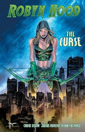 Robyn Hood: The Curse Chuck Dixon 9781942275817