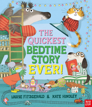 The Quickest Bedtime Story Ever! Louise Fitzgerald 9781839946806