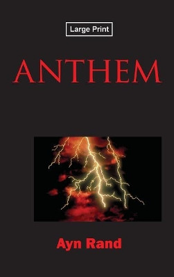 Anthem, Large-Print Edition Ayn Rand 9781434115027