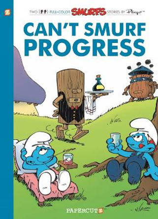 The Smurfs #23: Can't Smurf Progress Peyo 9781629917382