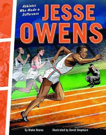 Jesse Owens: Athletes Who Made a Difference Blake Hoena 9781728402956