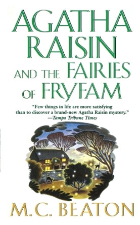 Agatha Raisin and the Fairies of Fryfam by M C Beaton
