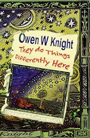 They Do Things Differently Here Owen W. Knight 9781908135711