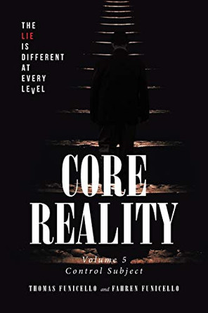 Core Reality: Volume 5 Control Subject Thomas Funicello 9781645596295