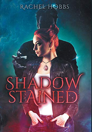 Shadow-Stained Rachel Hobbs 9781527261532