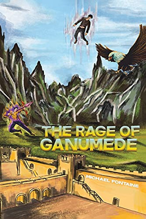 The Rage of Ganumede Michael Fontaine 9781643783987