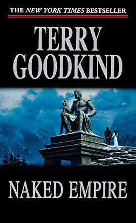 Naked Empire Terry Goodkind 9781250806673