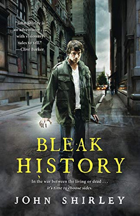 Bleak History John Shirley 9781416584124