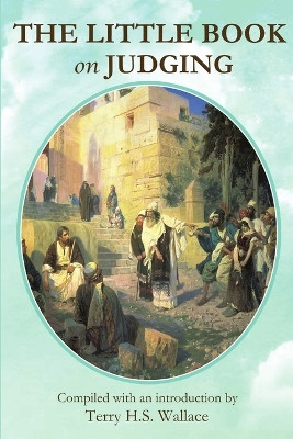 THE Little Book on Judging by Terry Wallace