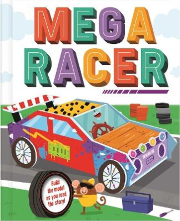 Mega Racer: Build the Model Car as You Read the Story Igloobooks 9781839036125