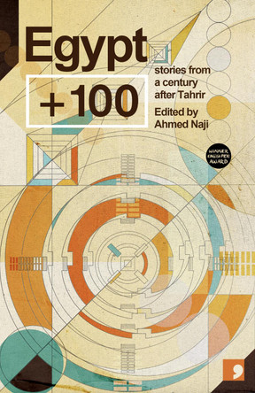 Egypt + 100 Ahmed Naji 9781912697700
