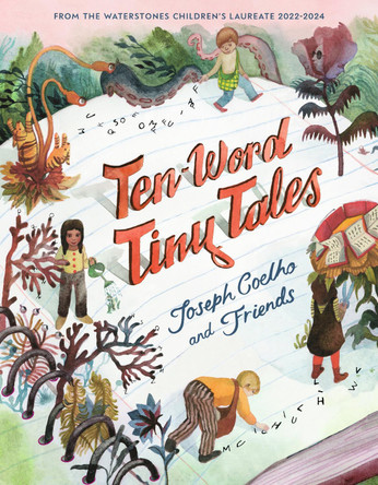 Ten-Word Tiny Tales Joseph Coelho 9781529502688