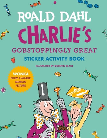Charlie's Gobstoppingly Great Sticker Activity Book Roald Dahl 9781524786229