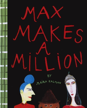 Max Makes A Million Maira Kalman 9781681371702