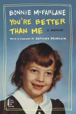 You're Better Than Me by Bonnie McFarlane