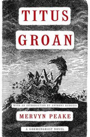 Titus Groan Mervyn Peake 9781585679072