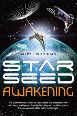 Star-Seed Awakening by Barry Woodham