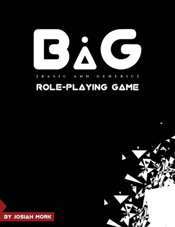 BaG Role-playing Game: Core Manual Josiah Mork 9780578883908