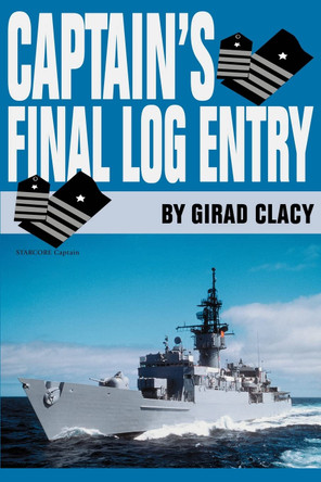 Captain's Final Log Entry by Girad Clacy