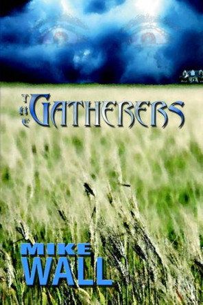 The Gatherers by Mike Wall