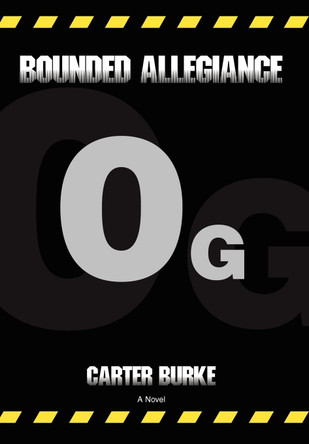 Bounded Allegiance Carter Burke 9780595683413