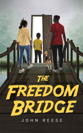 The Freedom Bridge John Reese 9781944348700