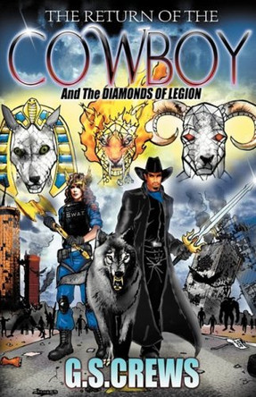 The Return of The Cowboy by G.S. Crews