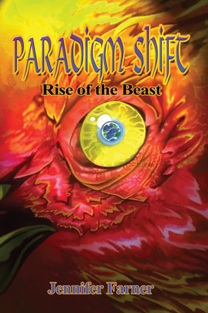 Paradigm Shift: Rise of the Beast Jennifer Farner 9781480943964