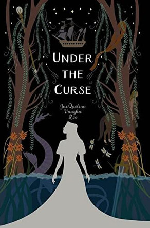 Under the Curse Jacqueline Vaughn Roe 9781950536979