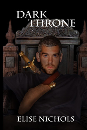 Dark Throne Elise Nichols 9781500656430