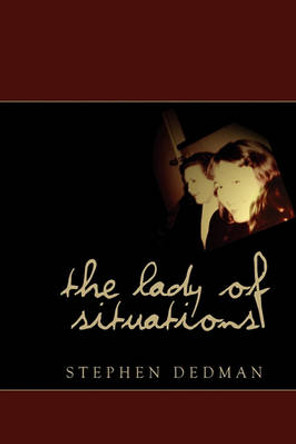 Lady of Situations Stephen Dedman 9780980353181